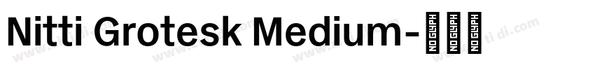 Nitti Grotesk Medium字体转换